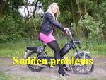 Sudden problems